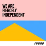 fiercely independent